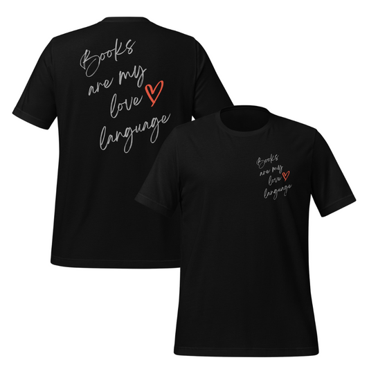 Books Are My Love Language Unisex Tee