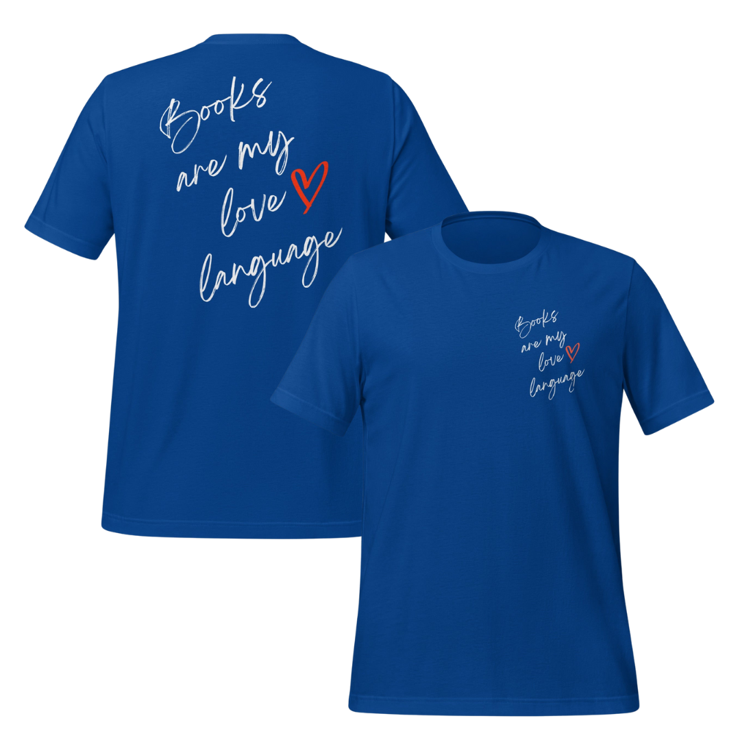 Books Are My Love Language Unisex Tee