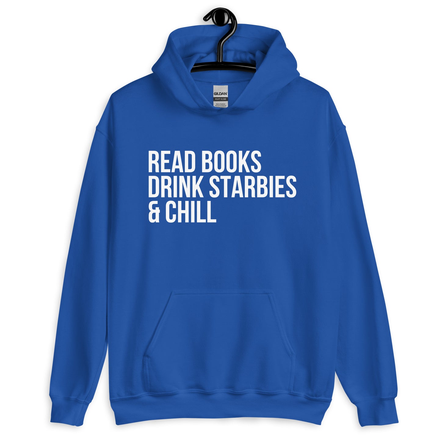 Read Books, Drink Starbies & Chill Hoodie