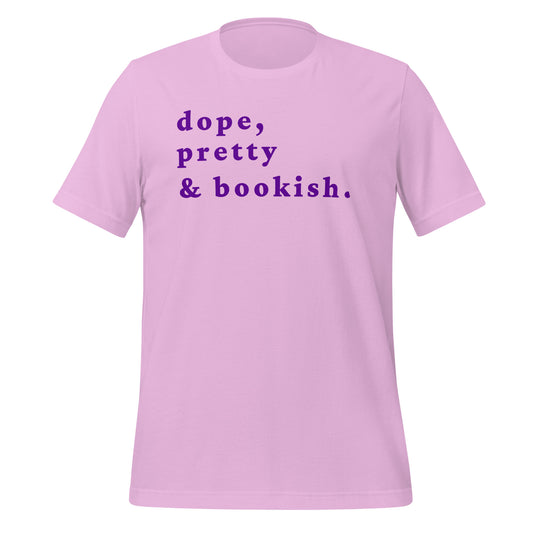 Dope, Pretty & Bookish Unisex Tee