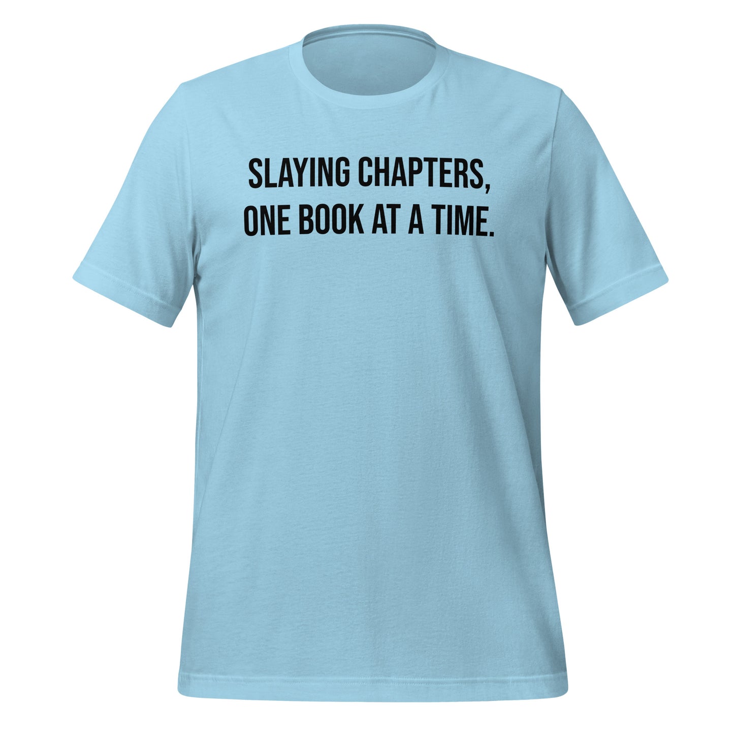 Slaying Chapters Unisex T-Shirt